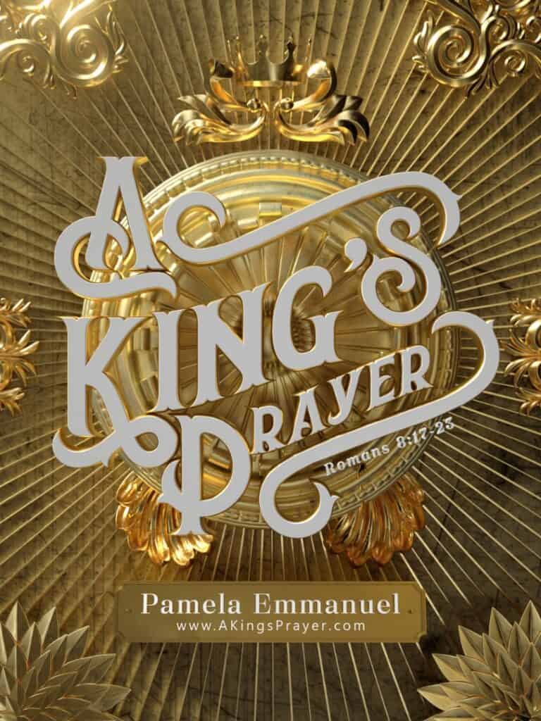 pamela emmanuel, pamela immanuel, a kings prayer, a queens prayer